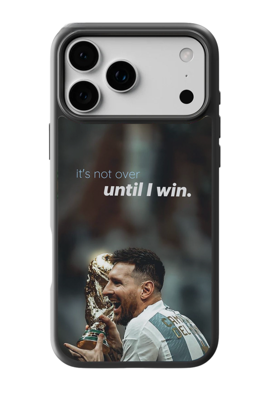 Until I win Case